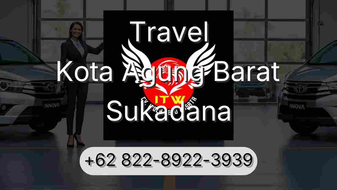 Travel Kota Agung Barat Sukadana