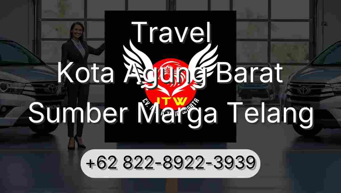 Travel Kota Agung Barat Sumber Marga Telang
