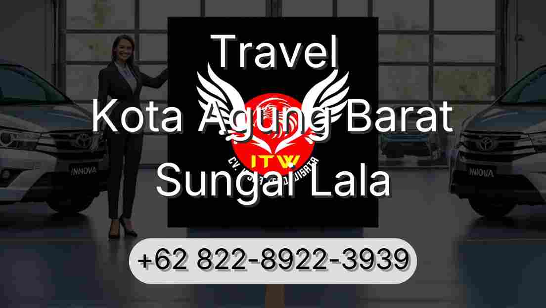 Travel Kota Agung Barat Sungai Lala