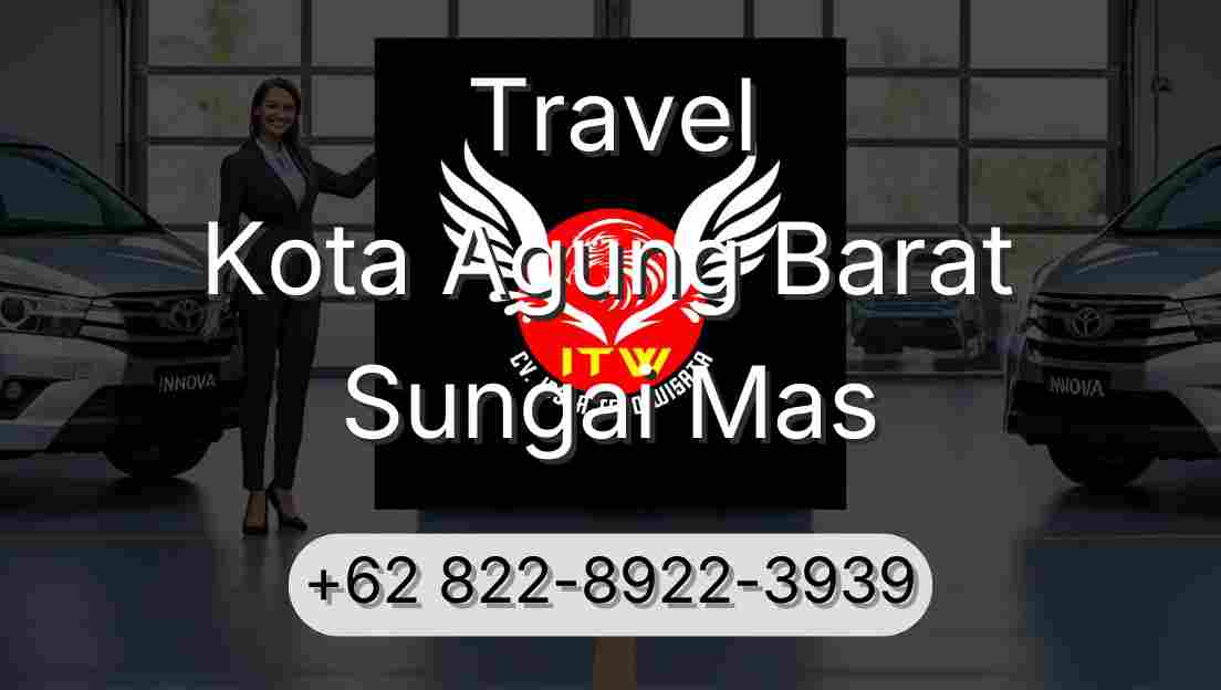 Travel Kota Agung Barat Sungai Mas