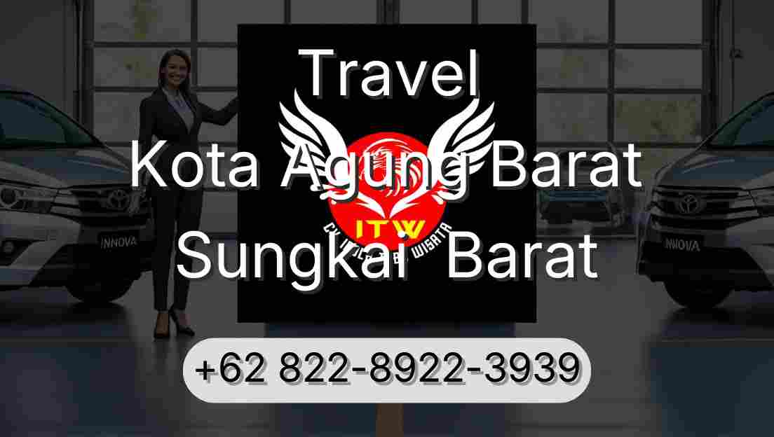 Travel Kota Agung Barat Sungkai  Barat