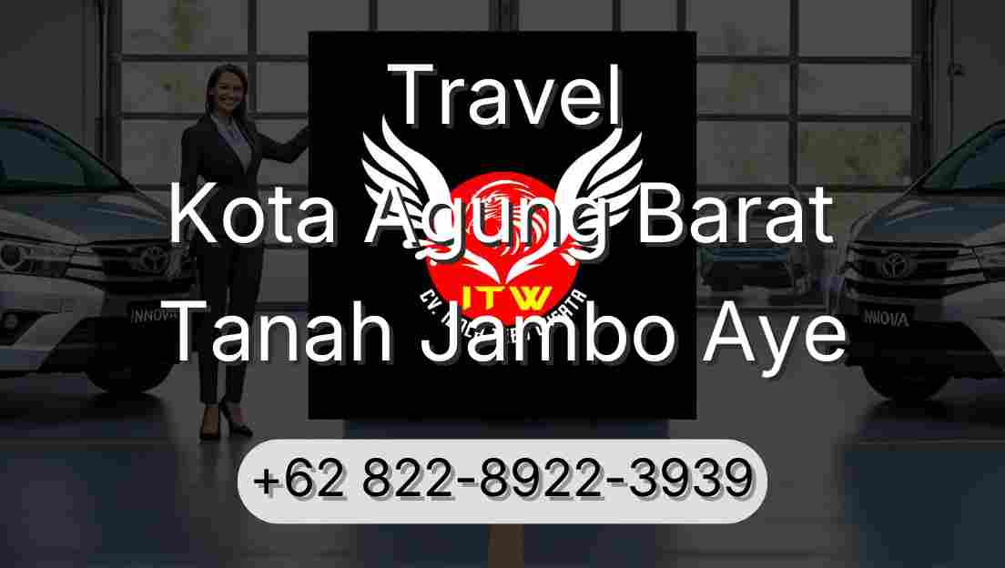 Travel Kota Agung Barat Tanah Jambo Aye