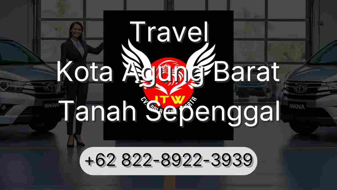 Travel Kota Agung Barat Tanah Sepenggal
