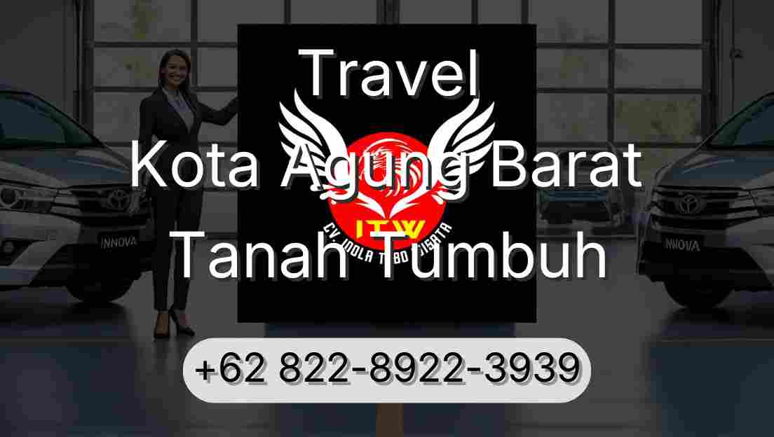 Travel Kota Agung Barat Tanah Tumbuh