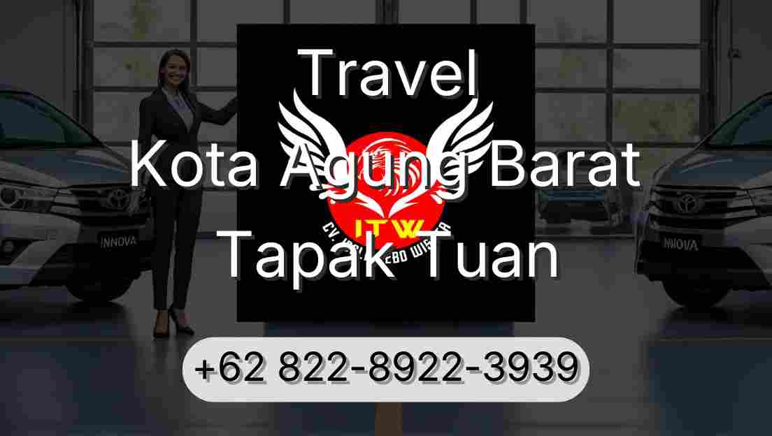 Travel Kota Agung Barat Tapak Tuan