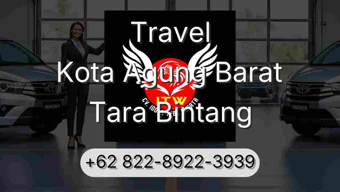 Travel Kota Agung Barat Tara Bintang