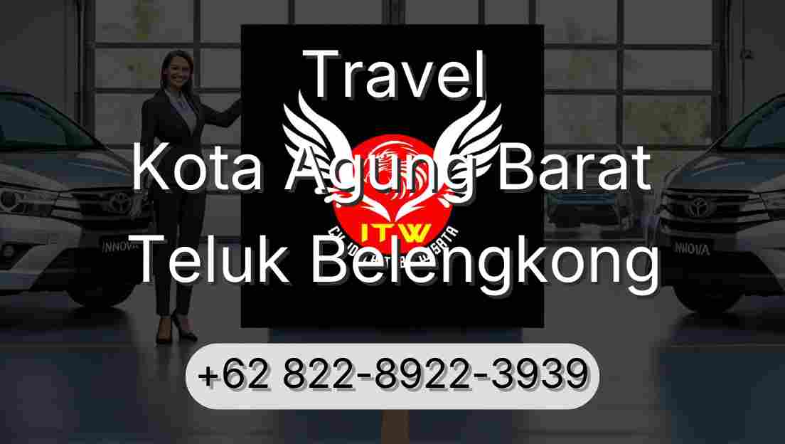Travel Kota Agung Barat Teluk Belengkong