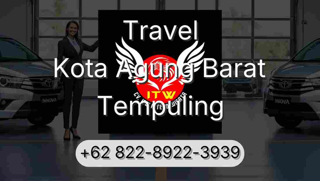 Travel Kota Agung Barat Tempuling