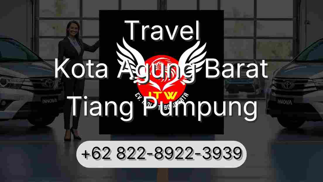 Travel Kota Agung Barat Tiang Pumpung