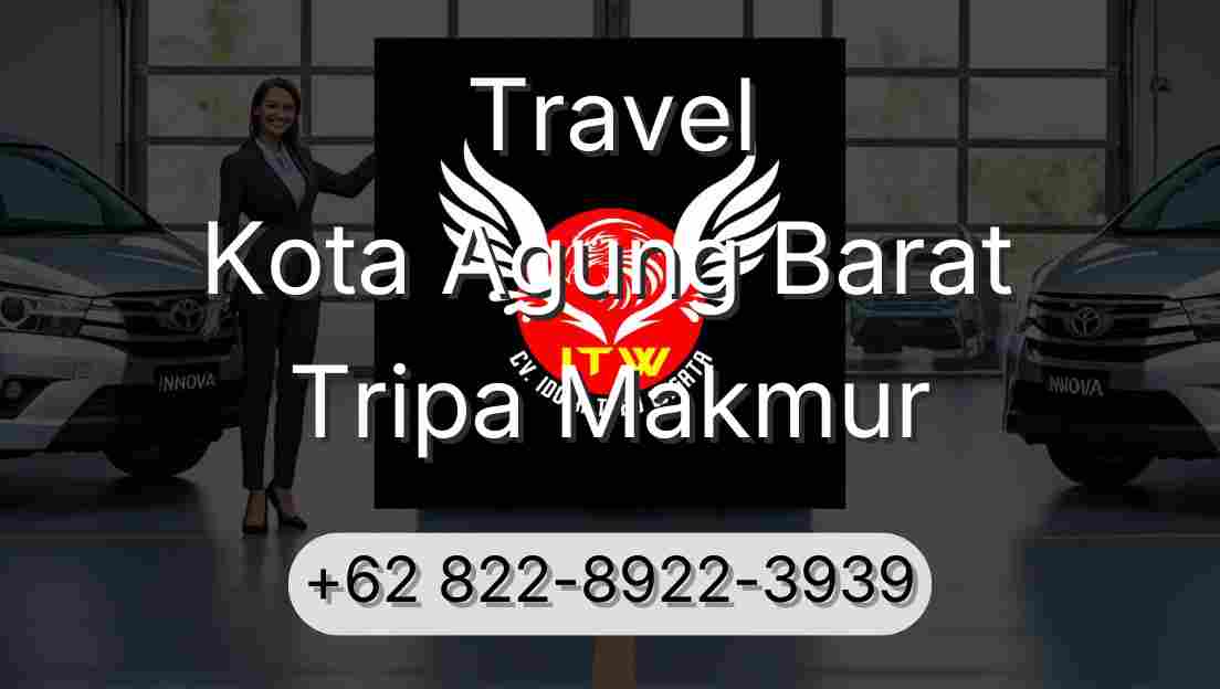 Travel Kota Agung Barat Tripa Makmur
