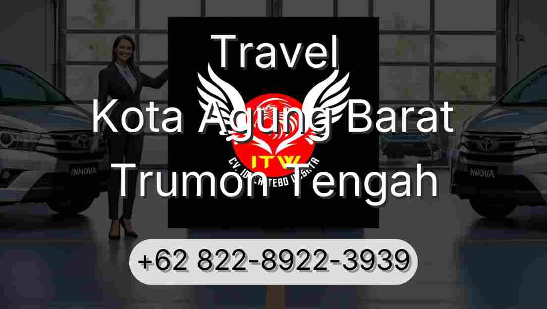 Travel Kota Agung Barat Trumon Tengah