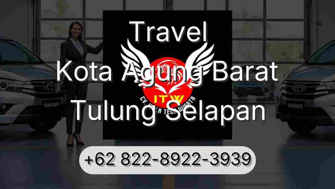 Travel Kota Agung Barat Tulung Selapan