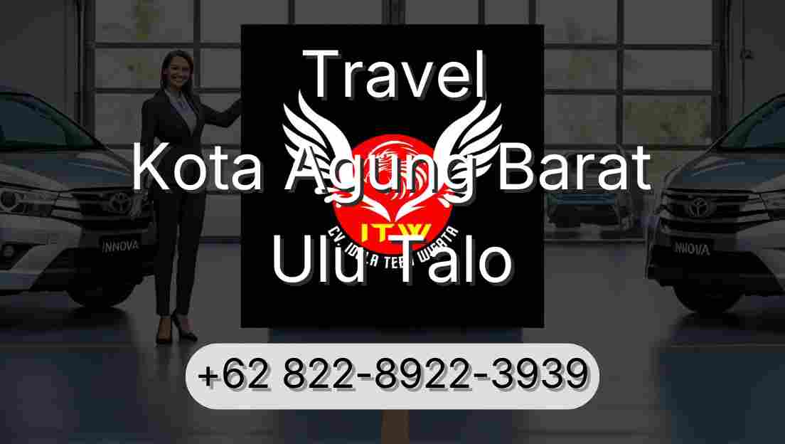 Travel Kota Agung Barat Ulu Talo