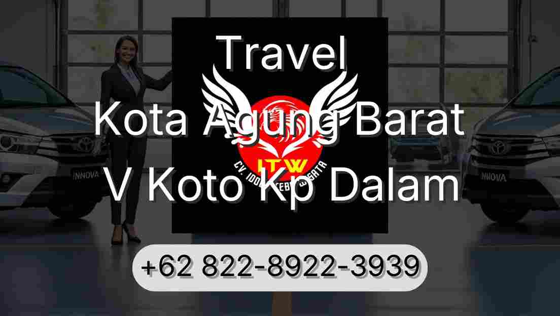 Travel Kota Agung Barat V Koto Kp Dalam