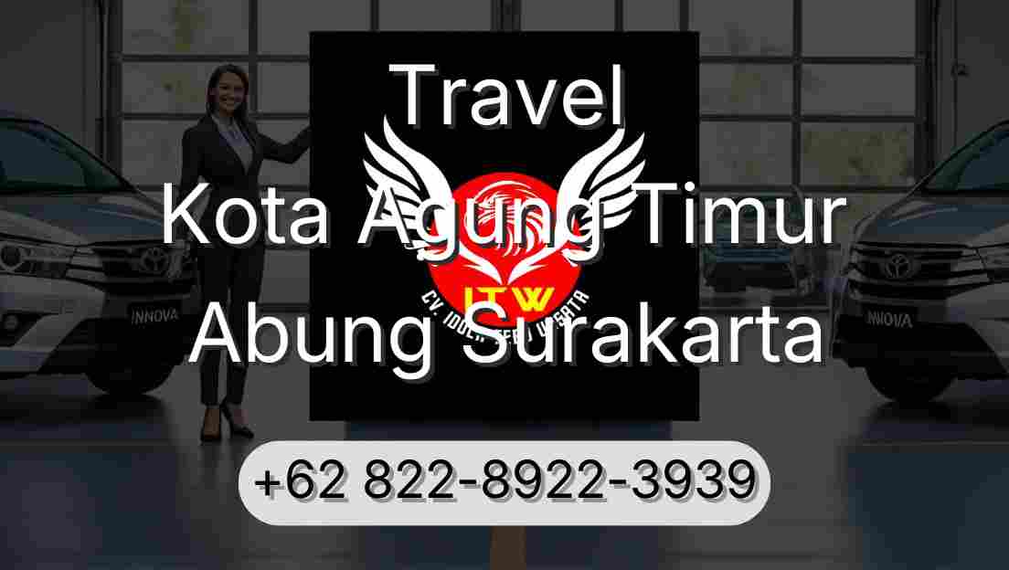 Travel Kota Agung Timur Abung Surakarta