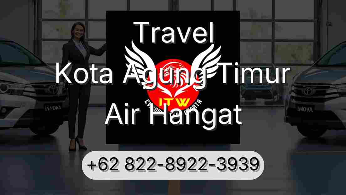 Travel Kota Agung Timur Air Hangat