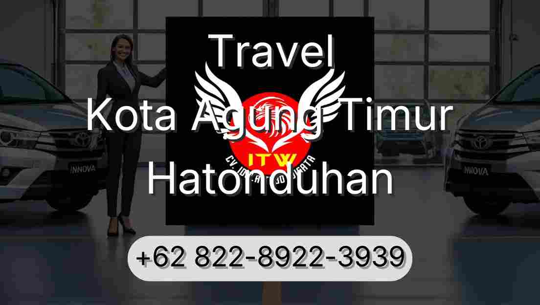 Travel Kota Agung Timur Hatonduhan
