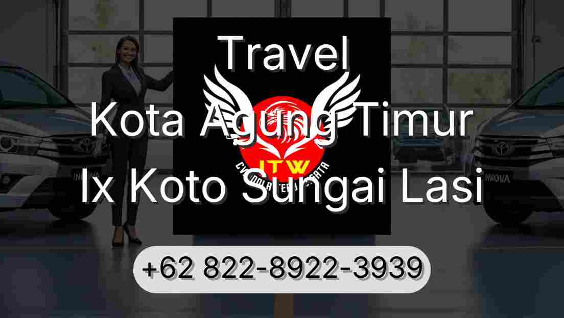 Travel Kota Agung Timur Ix Koto Sungai Lasi
