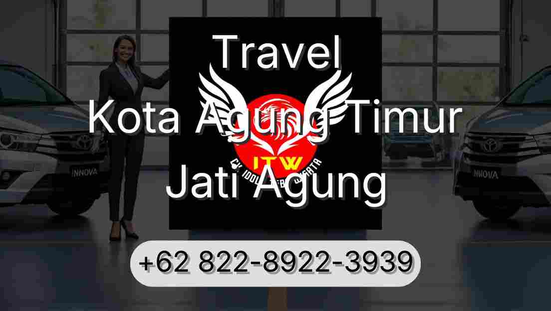 Travel Kota Agung Timur Jati Agung