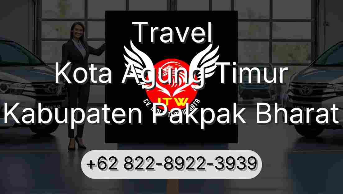 Travel Kota Agung Timur Kabupaten Pakpak Bharat