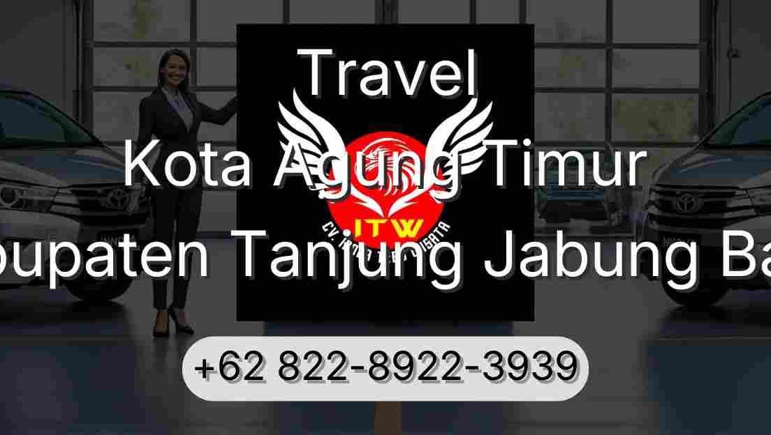 Travel Kota Agung Timur Kabupaten Tanjung Jabung Barat