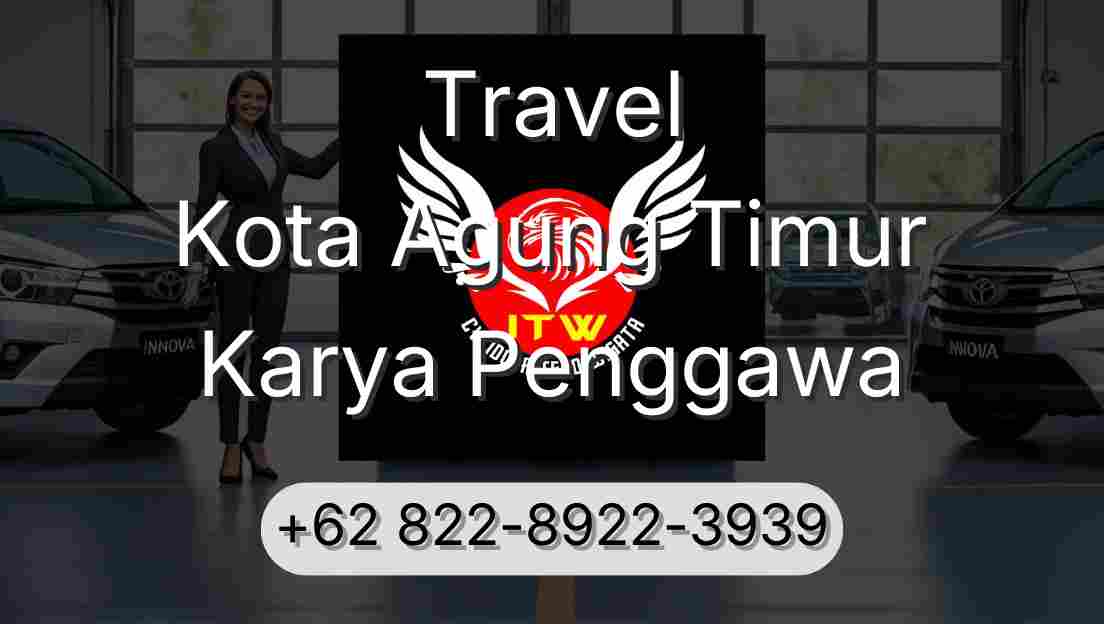 Travel Kota Agung Timur Karya Penggawa