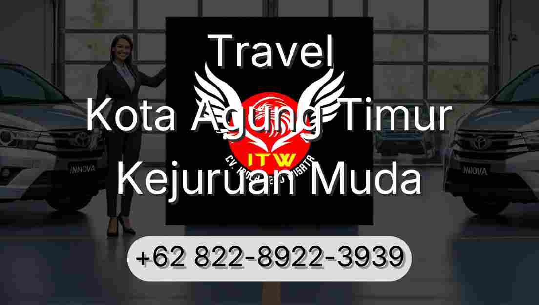 Travel Kota Agung Timur Kejuruan Muda
