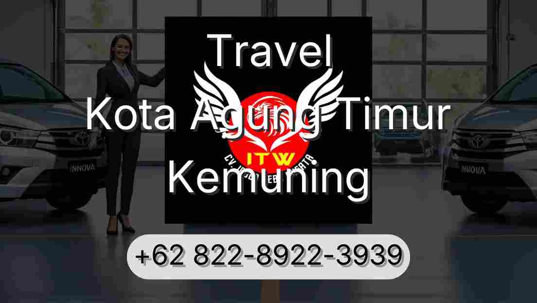Travel Kota Agung Timur Kemuning