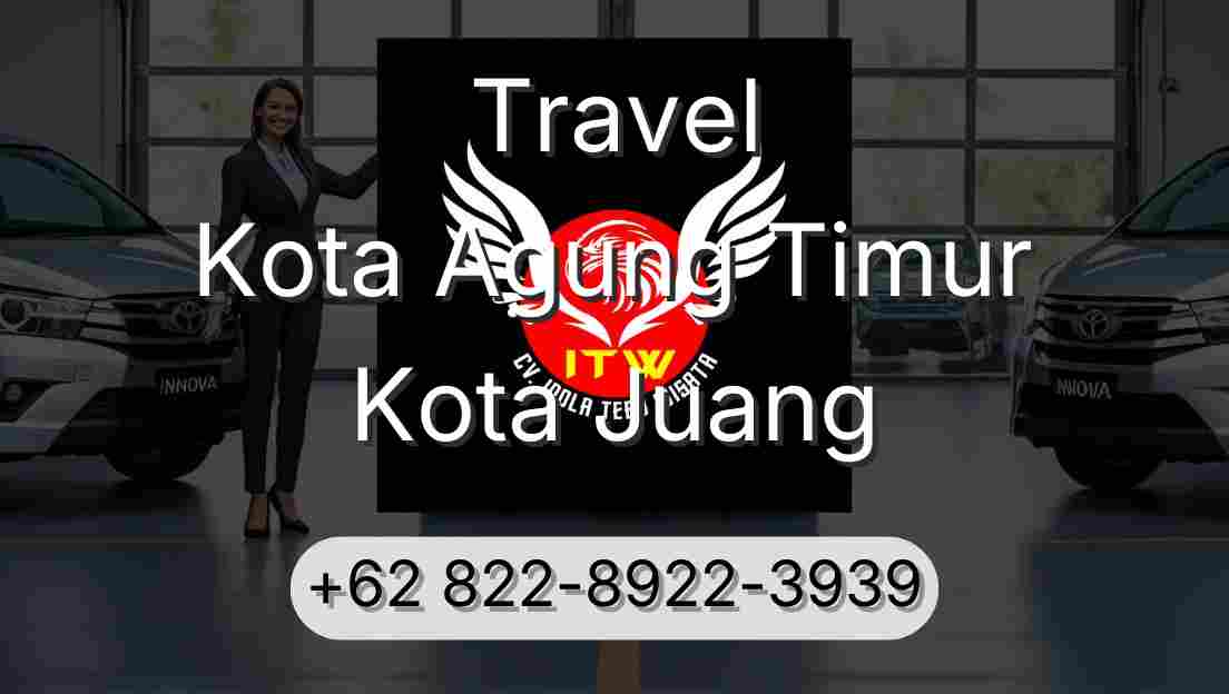Travel Kota Agung Timur Kota Juang
