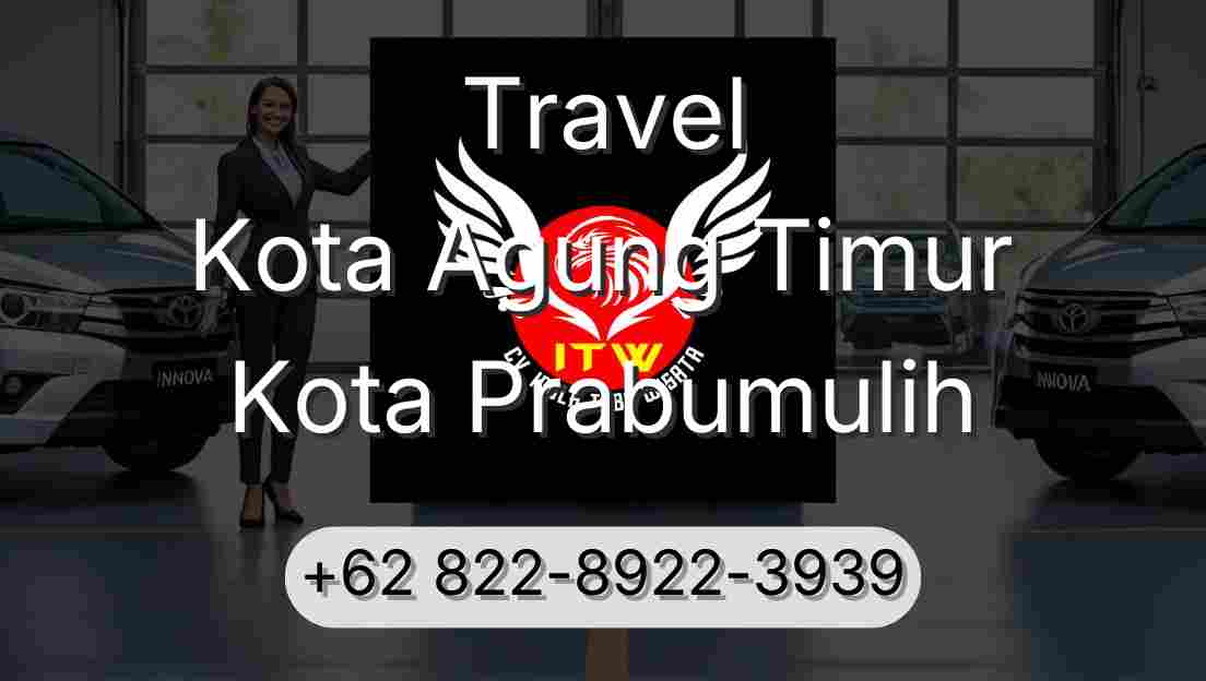 Travel Kota Agung Timur Kota Prabumulih