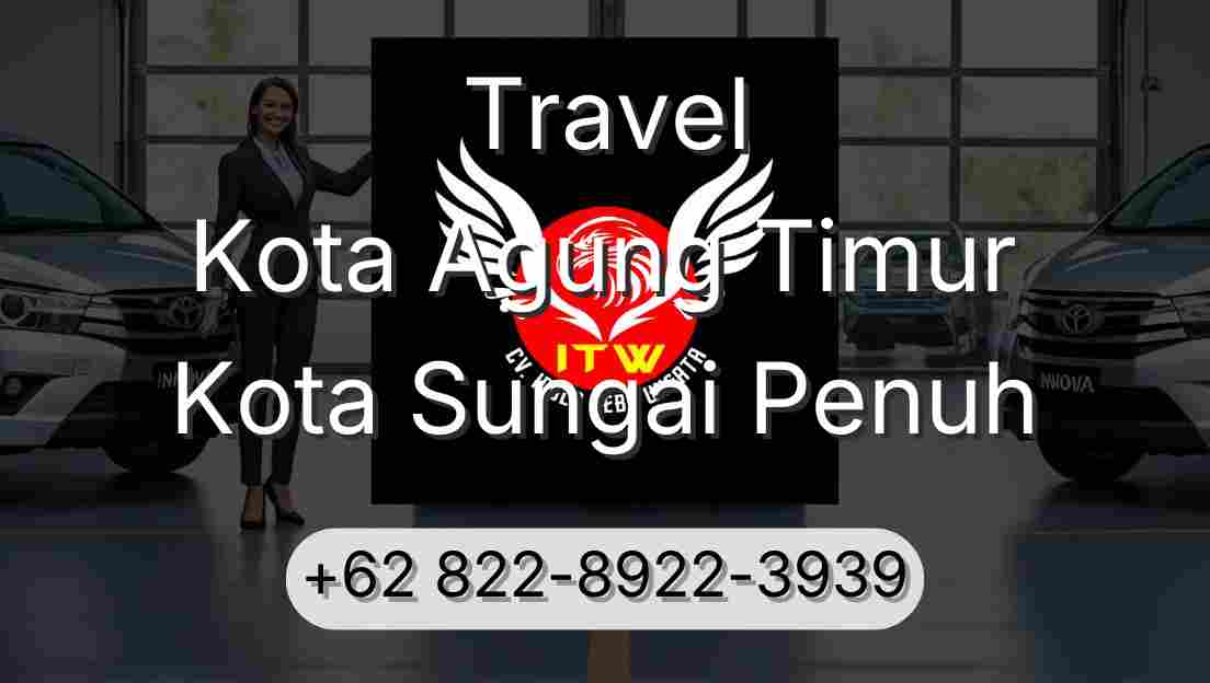 Travel Kota Agung Timur Kota Sungai Penuh