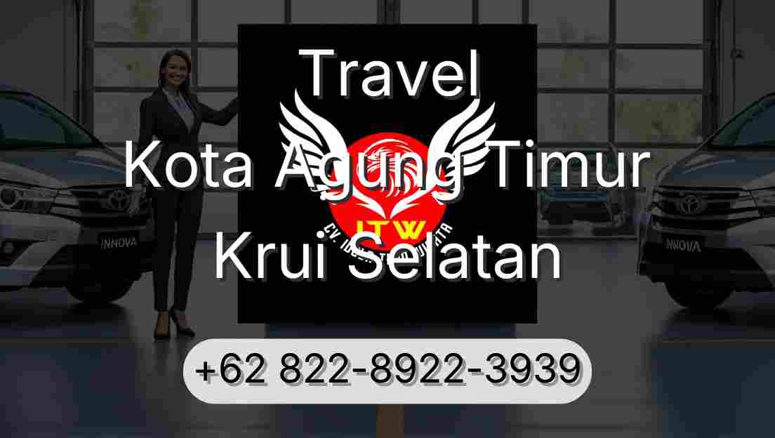 Travel Kota Agung Timur Krui Selatan