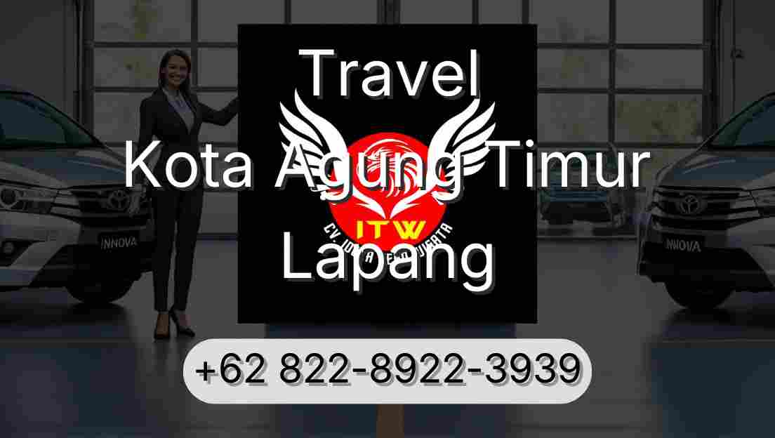 Travel Kota Agung Timur Lapang