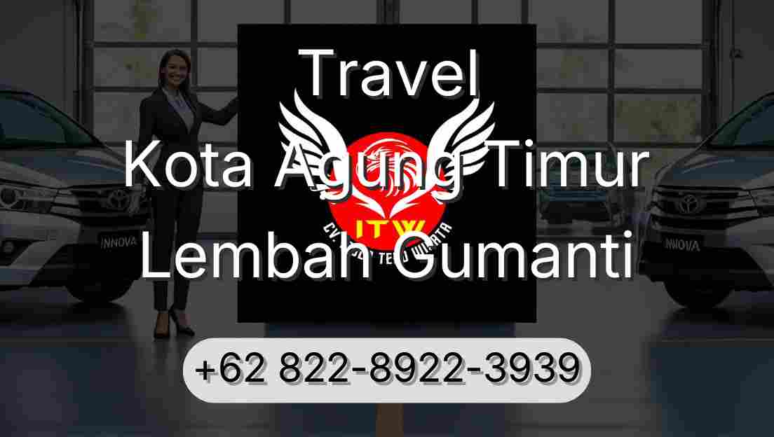 Travel Kota Agung Timur Lembah Gumanti