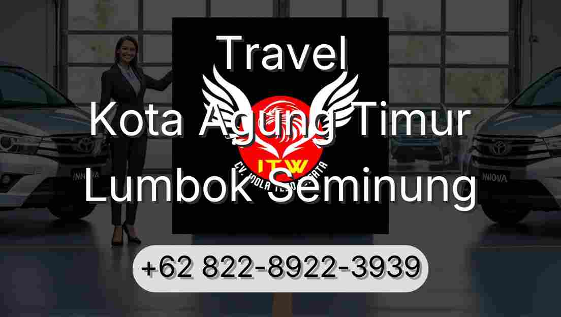Travel Kota Agung Timur Lumbok Seminung
