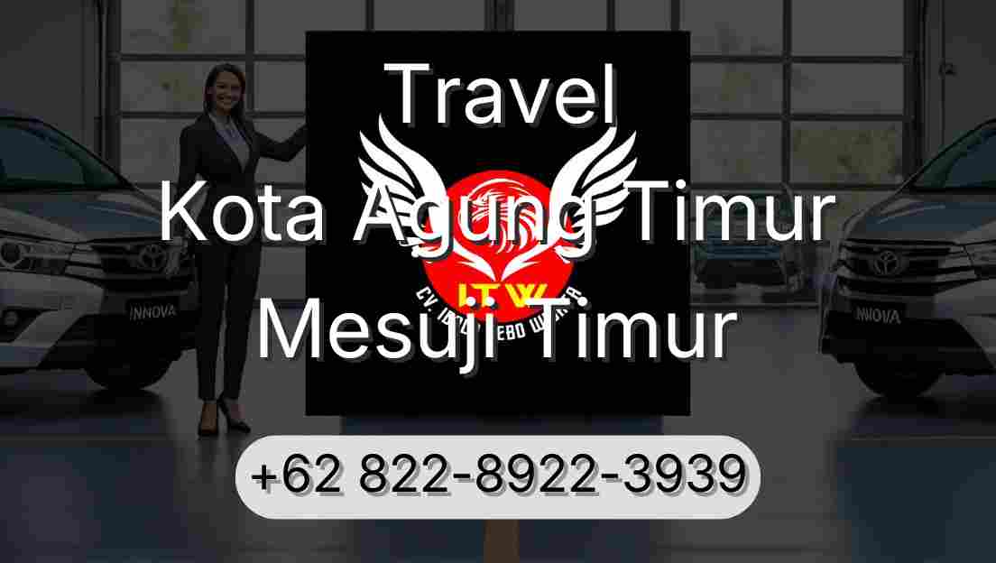 Travel Kota Agung Timur Mesuji Timur