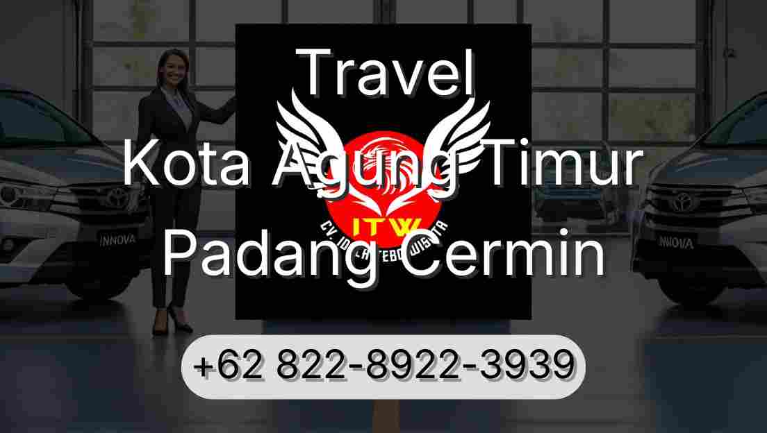 Travel Kota Agung Timur Padang Cermin