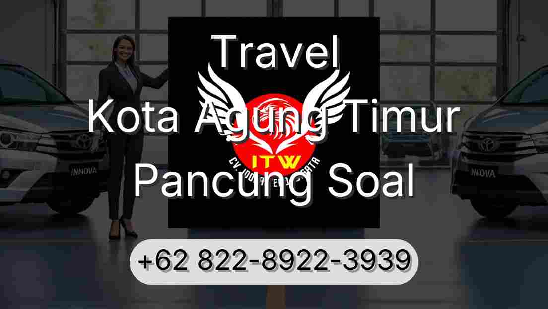 Travel Kota Agung Timur Pancung Soal