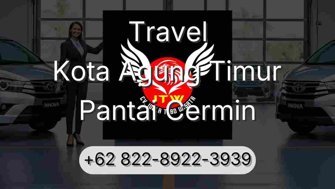 Travel Kota Agung Timur Pantai Cermin