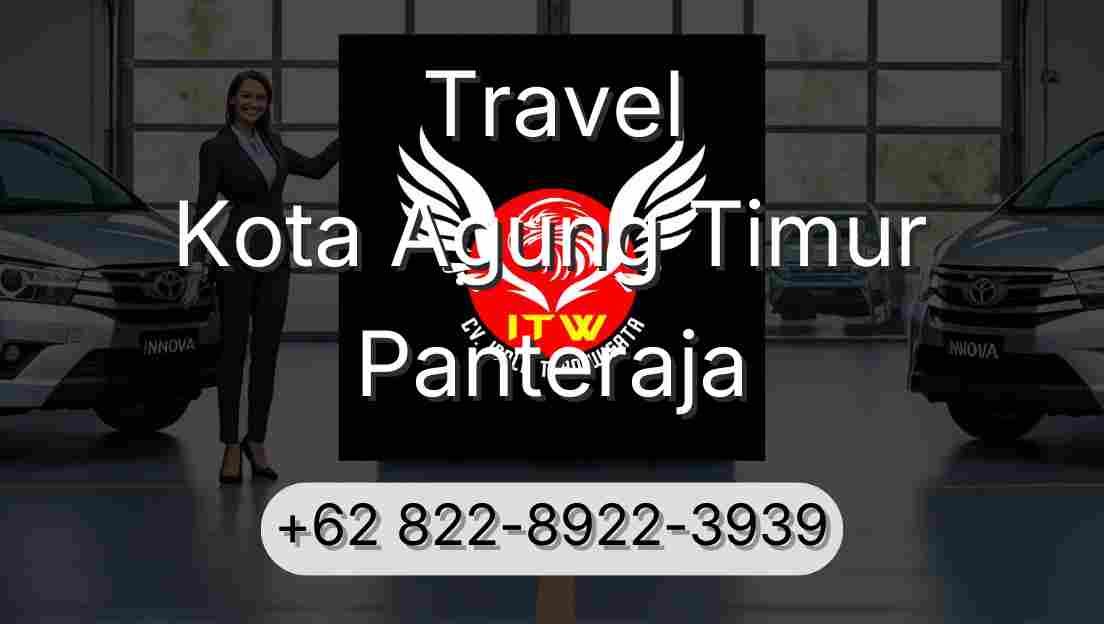 Travel Kota Agung Timur Panteraja