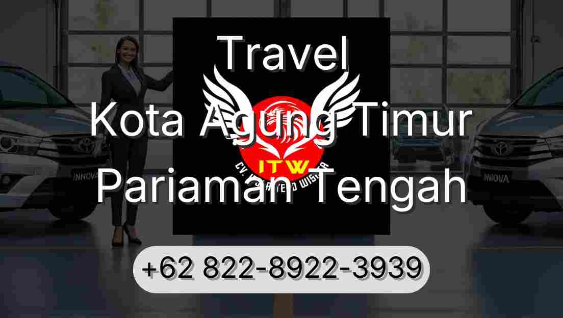 Travel Kota Agung Timur Pariaman Tengah