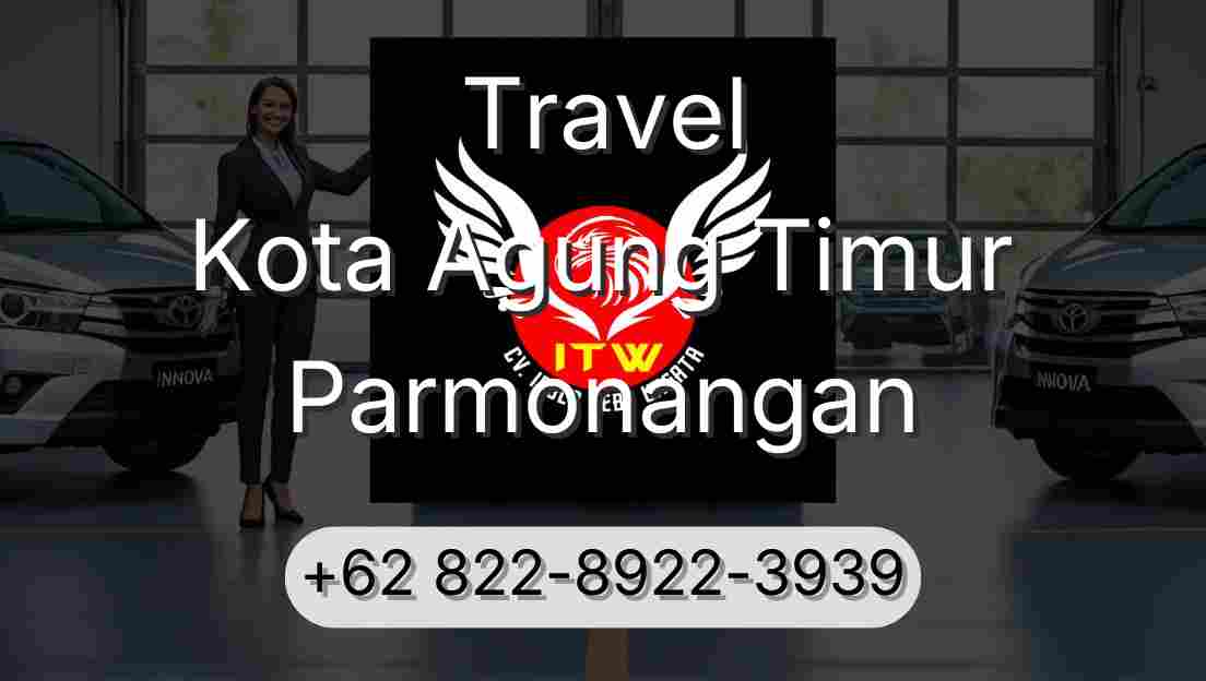 Travel Kota Agung Timur Parmonangan