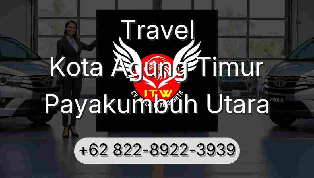 Travel Kota Agung Timur Payakumbuh Utara