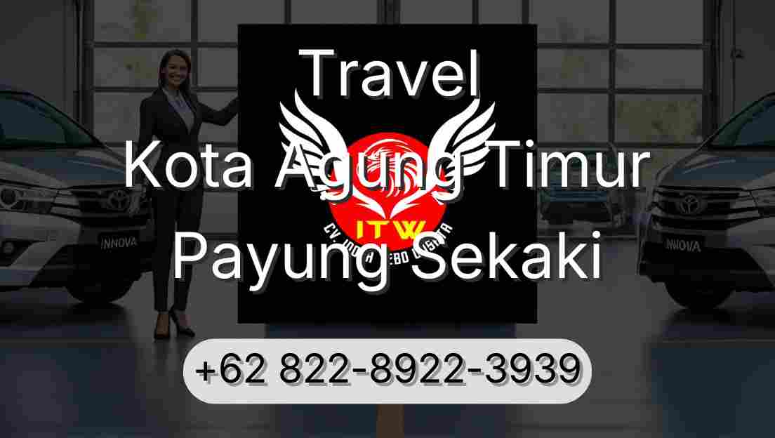 Travel Kota Agung Timur Payung Sekaki