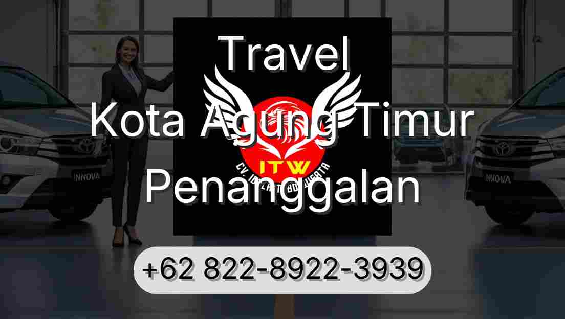Travel Kota Agung Timur Penanggalan