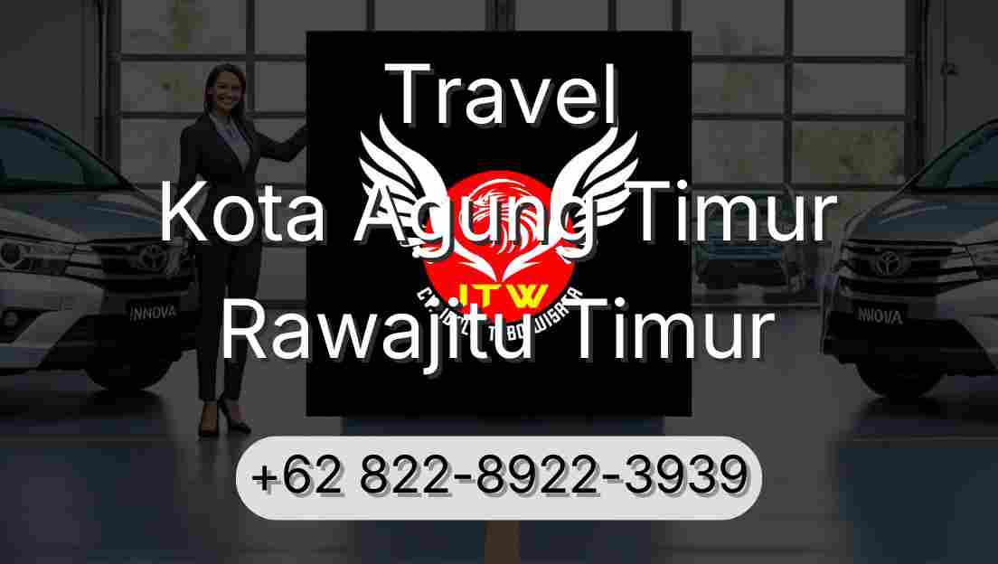 Travel Kota Agung Timur Rawajitu Timur