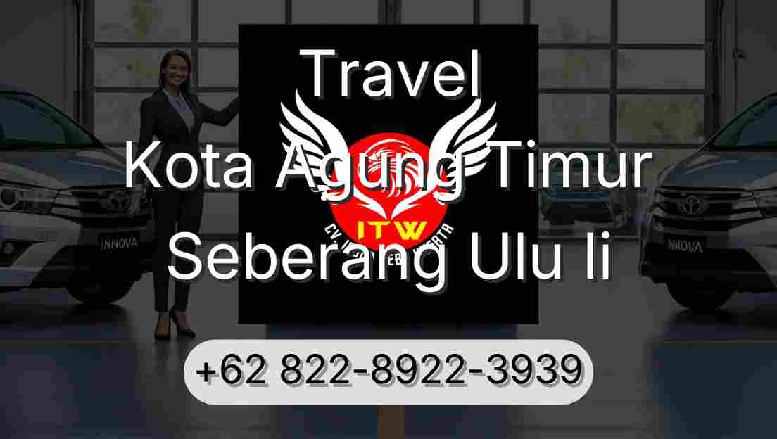 Travel Kota Agung Timur Seberang Ulu Ii
