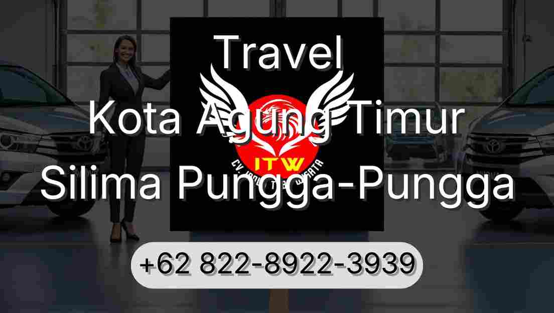Travel Kota Agung Timur Silima Pungga-Pungga