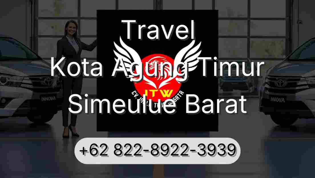 Travel Kota Agung Timur Simeulue Barat