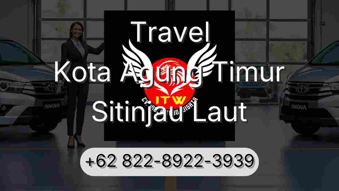 Travel Kota Agung Timur Sitinjau Laut